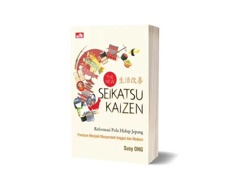 Buku The New Seikatsu Kaizen: Reformasi Pola Hidup Jepang oleh Susy Ong