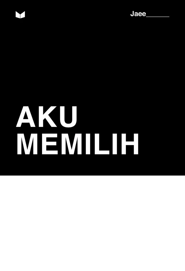 Buku Aku Memilih oleh Jaee