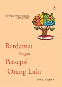 Berdamai dengan Persepsi Orang Lain — Ipnu R. Nugroho — sampul