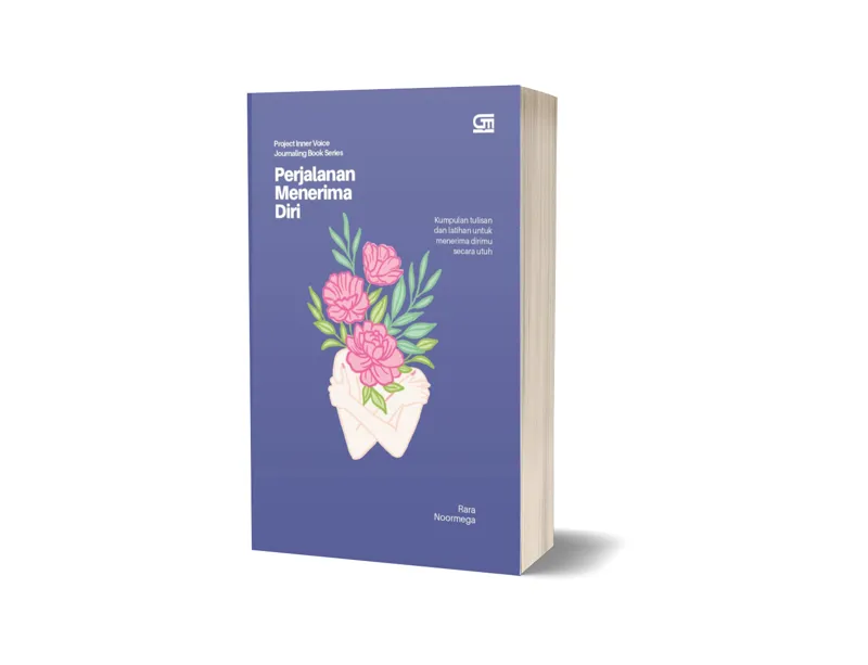 Buku Jurnal Perjalanan Menerima Diri: Kumpulan Tulisan dan Latihan untuk Menerima Dirimu Secara Utuh oleh Rara Noormega