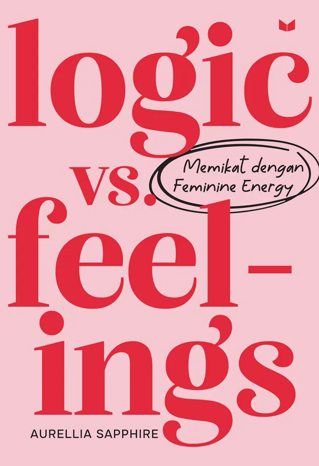 Buku Logic vs Feelings oleh Aurellia Sapphire