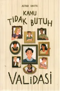 Kamu Tidak Butuh Validasi — Astrid Savitri — sampul