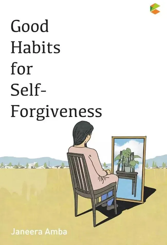 Buku Good Habits for Self-Forgiveness oleh Janeera Amba