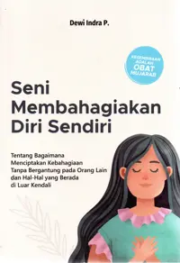Seni Membahagiakan Diri Sendiri — Dewi Indra Puspitasari — sampul